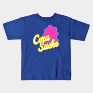 Cera Sucks. Kids T-Shirt